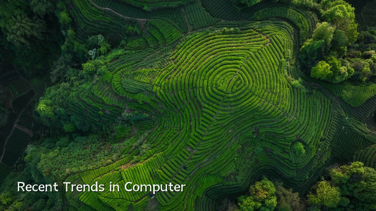 Recent Trends in Computer
