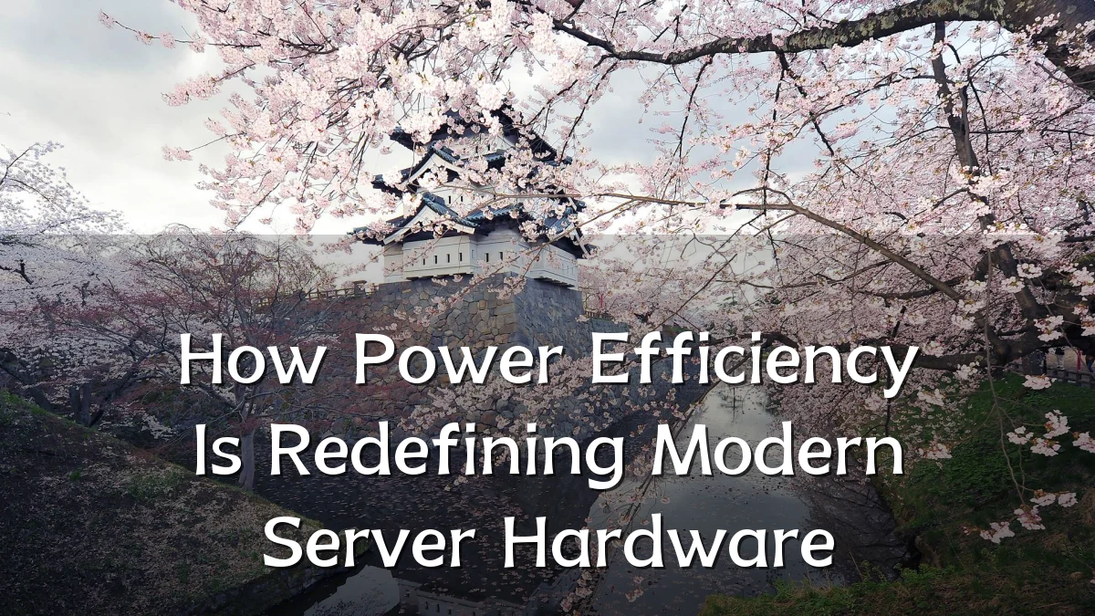 How Power Efficiency Is Redefining Modern Server Hardware